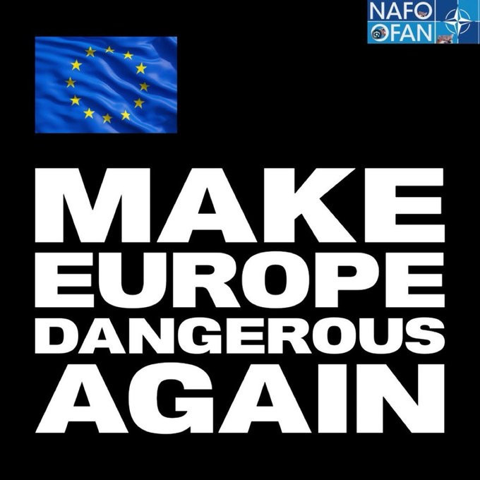 Make Europe dangerous again meme