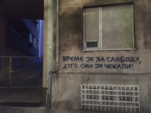 A Serbian political graffiti It is time for freedom we waited for it for a long time